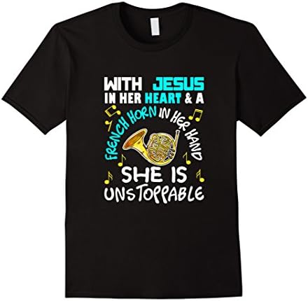 Funny With Jesus In Her Heart &amp; French Horn T-shrit Saying