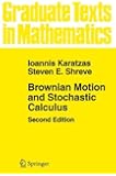 Brownian Motion and Stochastic Calculus (Graduate Texts in Mathematics) (Volume 113)