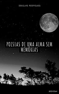 Livro Poesias de uma alma sem memórias