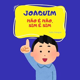 Livro JOAQUIM, NÃO É NÃO, SIM É SIM