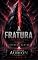 Livro A Fratura: O Império Não Foi Destruído. Foi Consumido. (O LEGADO AURION - Uma Estrela. Um Sonho. Cinco Mundos em Guerra Pela Sobrevivência da Humanidade. Livro 6)