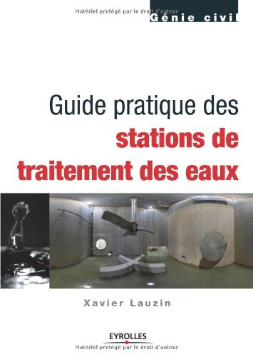 Guide pratique des stations de traitement des eaux