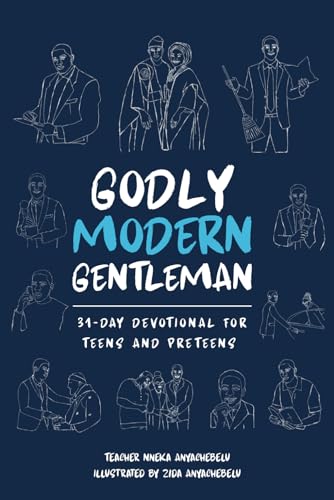 Godly Modern Gentleman: 31-Day Devotionals for Teens and Preteens