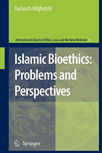 Islamic Bioethics: Problems and Perspectives...