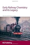 Image de Early Railway Chemistry and its Legacy: RSC