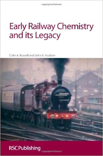 Early Railway Chemistry And Its Legacy Rsc Colin A Russell - 