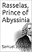 Rasselas, Prince of Abyssinia
