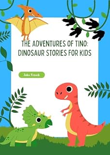 Livro As Aventuras de Tino: Histórias de Dinossauros para Crianças: Aprender a crescer