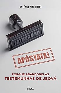 Livro Apóstata!: Porque abandonei as Testemunhas de Jeová