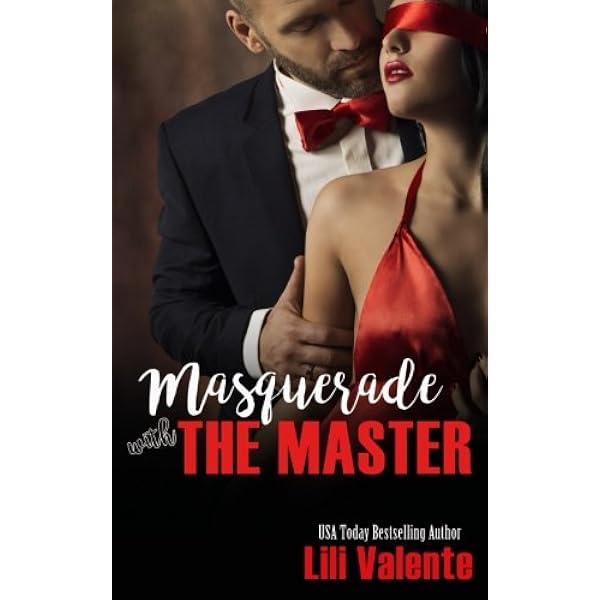 Masquerade With The Master (Master Me): Valente, Lili