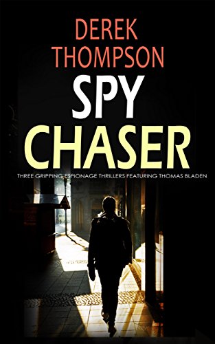 Amazon Com Spy Chaser Three Gripping Espionage Thrillers 9781911021261 Derek Thompson Books
