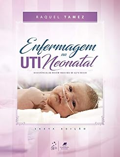 Livro Enfermagem na UTI Neonatal-Assistência ao Recém-nascido de Alto Risco