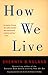 How We Live