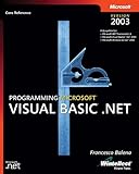 Programming Microsoft Visual Basic .NET Version 2003 (2nd Edition) (Developer Reference)