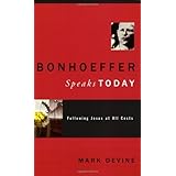 Bonhoeffer Speaks Today: Following Jesus at all Costs