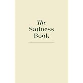The Sadness Book - A Journal To Let Go