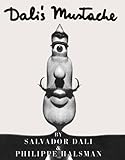 Dali's mustache: A photographie interview (French Edition) by 