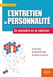 L'entretien de personnalité - se connaître et se valoriser by 
