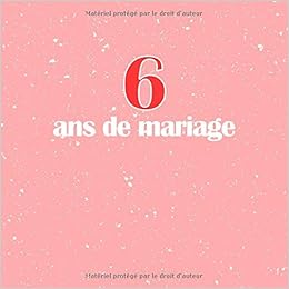6 Ans De Mariage Livre D Anniversaire Livre D Or Mariage