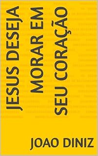 Livro JESUS DESEJA MORAR EM SEU CORAÇÃO