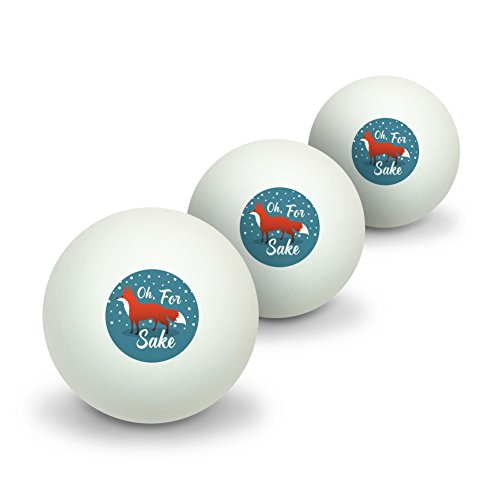 Oh For Fox Sake Funny on Teal Novelty Table Tennis Ping Pong Ball 3 Pack