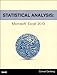 Statistical Analysis: Microsoft Excel 2013 by Conrad Carlberg