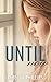 Until Now (Just You Series Book 3)