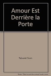 L' amour est derrière la porte