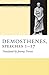 Demosthenes, Speeches 1–17 (The Oratory of Classical Greece)