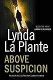 Front cover for the book Above Suspicion by Lynda La Plante