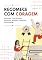 Livro Recomece com Coragem: Quando Tudo Parece Perdido, Ainda é Possível Recomeçar