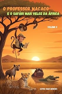 Livro O Professor Macaco e o Safári mais Veloz da África (O Professor Macaco na África Livro 2)