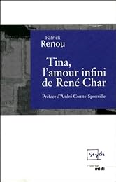 Tina, l'amour infini de René Char