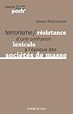 Terrorisme/Résistance : D'une confusion lexicale à l'époque des sociétés de masse by 