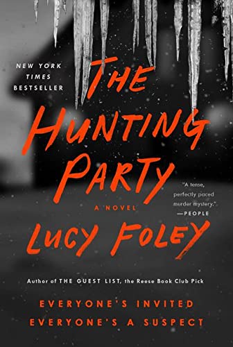 The Hunting Party A Novel Foley Lucy Books Amazon Com