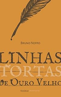 Livro Linhas Tortas de Ouro Velho