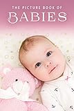 The Picture Book of Babies: A Gift Book for Alzheimer's Patients and Seniors with Dementia (Picture by Sunny Street Books