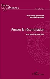 Penser la réconciliation