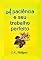 Livro A Paciência E Seu Trabalho Perfeito