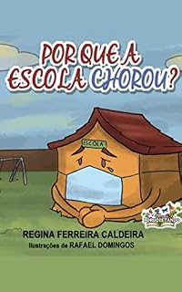 Livro Por que a Escola Chorou?
