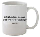 Funny Guy Mugs 75th Birthday - 27,394 Days Young Ceramic Coffee Mug, White, 11-Ounce