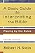 A Basic Guide to Interpreting the Bible: Playing by the Rules