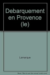 Le  débarquement en Provence
