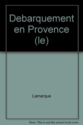 Le  débarquement en Provence