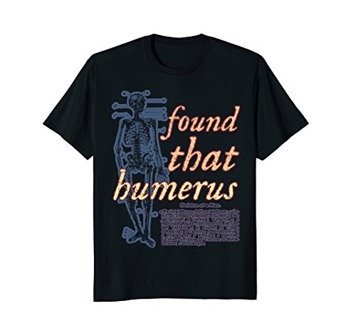 Found That Humerus Tshirt Physicians Find the Tee Humorous