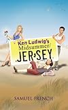 Ken Ludwig's Midsummer/Jersey (Samuel French Acting Editions)