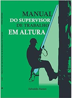 Livro MANUAL DO SUPERVISOR DE TRABALHO EM ALTURA