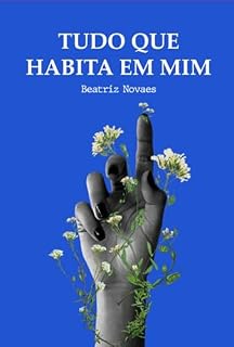 Livro Tudo Que Habita Em Mim