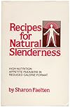 Recipes for natural slenderness: High-nutrition appetite pleasers in reduced-calorie format