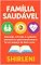 Livro Título: Família Saudável : Educação, Nutrição e Cuidados Preventivos de Saúde, Para Transformar o Lar em Espaço de Bem-Estar